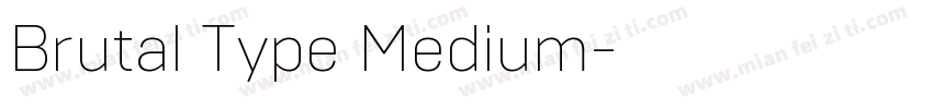 Brutal Type Medium字体转换